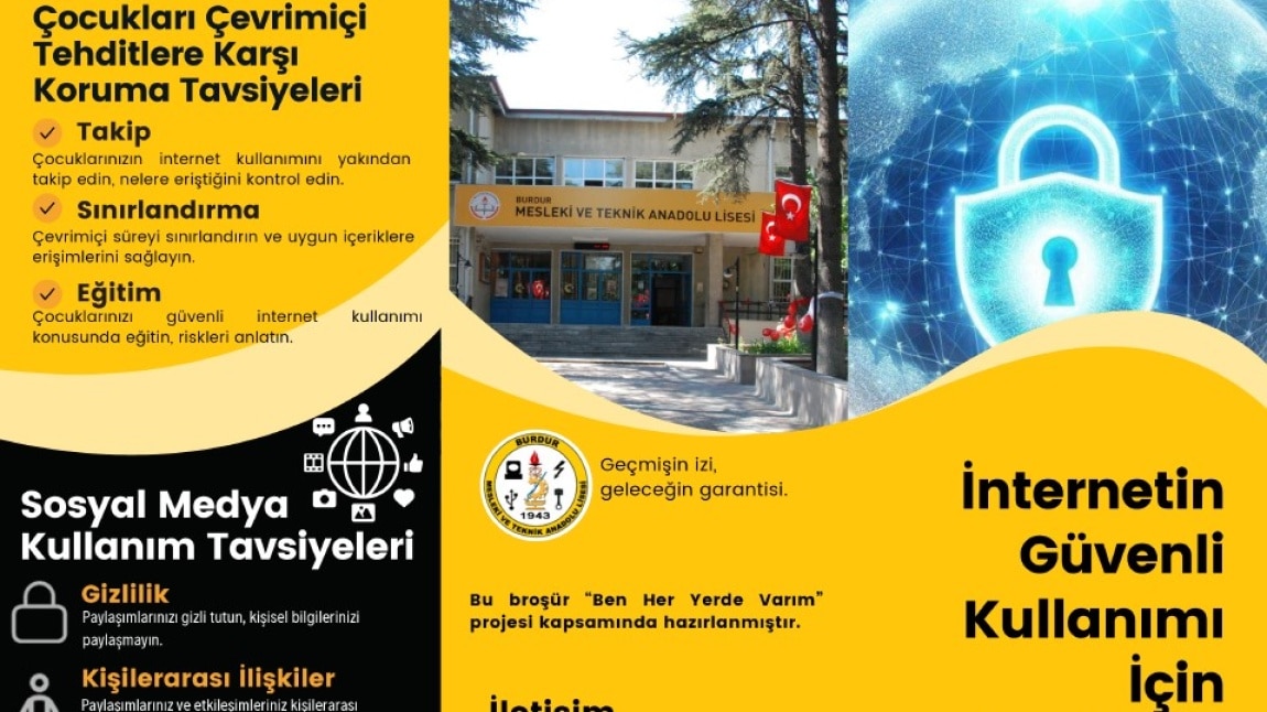 Öğrencilerimiz ’BEN HER YERDE VARIM” Projesi Kapsamında Güvenli İnternet Hakkında Hazırladıkları Broşürleri Dağıttılar